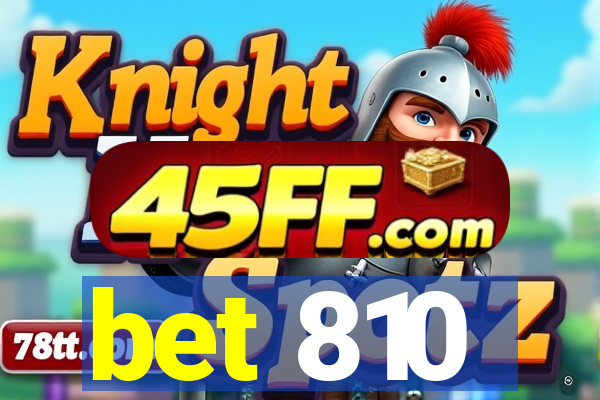 bet 810